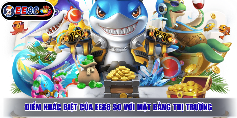 Điểm khác biệt của EE88 so với mặt bằng thị trường