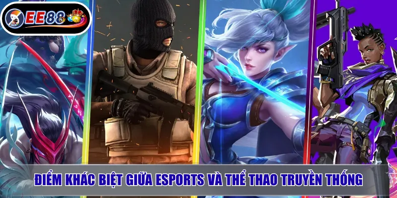 Điểm khác biệt giữa esports và thể thao truyền thống