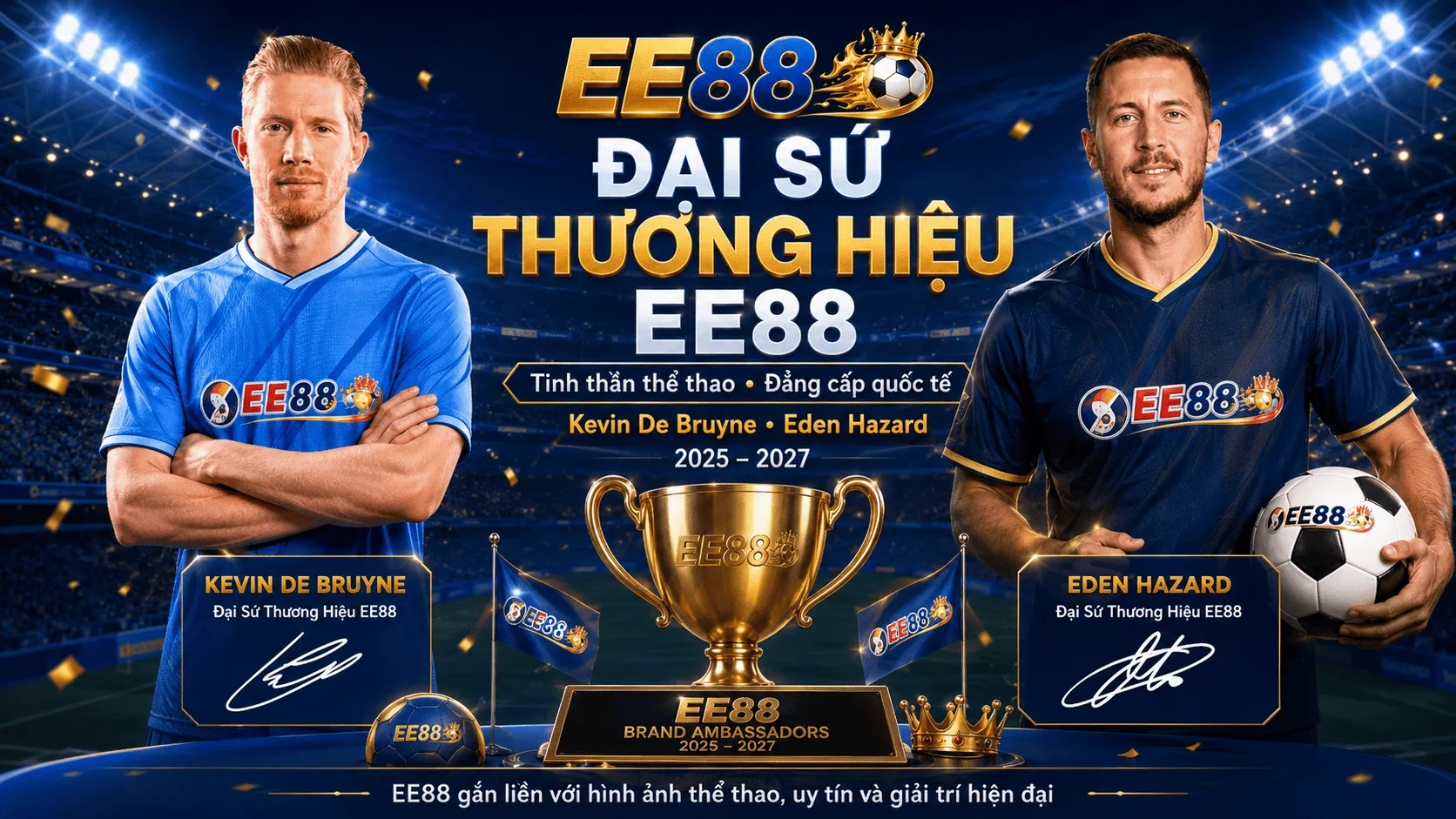 Đại Sứ Thương Hiệu EE88 Trong Lĩnh Vực Bóng Đá