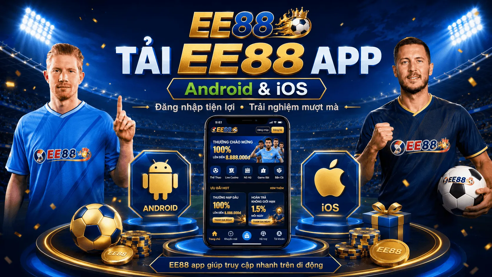 Tải EE88 App cho Android và iOS